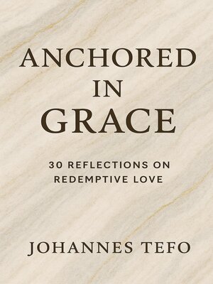 cover image of Anchored In Grace